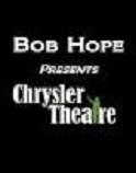 'Bob Hope Presents the Chrysler Theatre', 1963-7