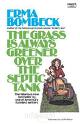 'The Grass is Always Greener Over the Septic Tank' by Erma Bombeck (1927-96), 1976