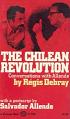 'The Chilean Revolution' by Jules Regis Debray (1940-), 1972