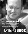 Mike Judge (1962-)