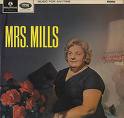Mrs. Mills (1918-78)