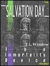 'Salvation Day: The Immortality Device' by T.L. Winslow (TLW) (1953-), 2000