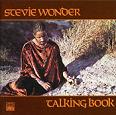 'Talking Book' by Stevie Wonder (1950-), 1972