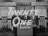'Twenty One', 1956-8
