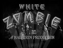 'White Zombie', 1932
